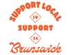 SUPPORT LOCAL SUPPORT BRUNSWICK